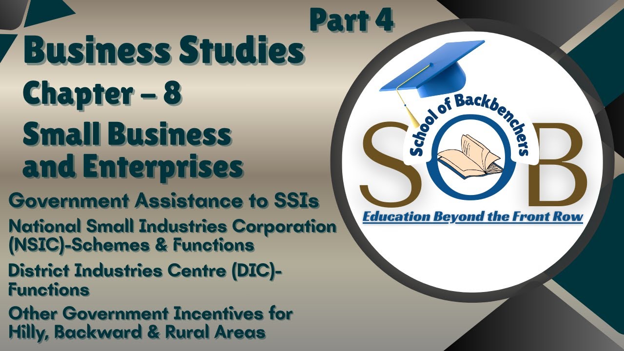 11th Business Studies Chapter 8 | Small Business & Entrepreneurship | Part 4  