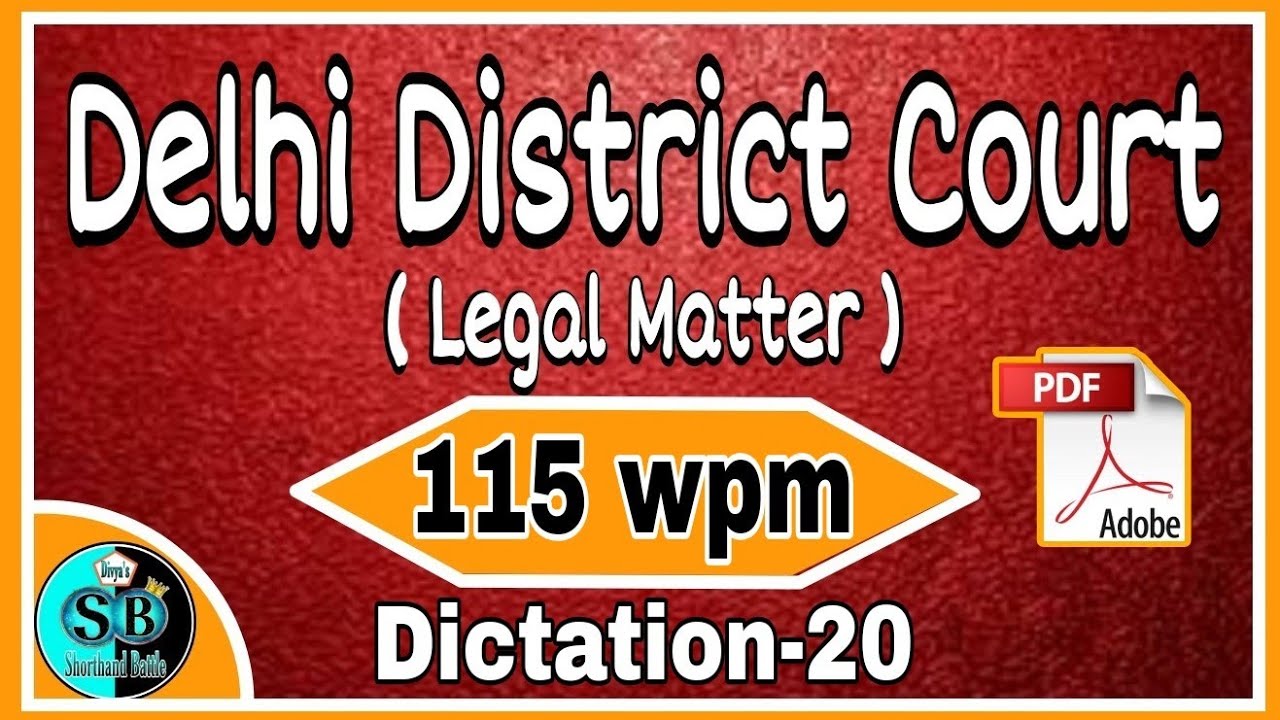 Delhi District Court 115 wpm Dictation- 20 l English Legal Dictation 115 wpm l Legal Matter 115 wpm