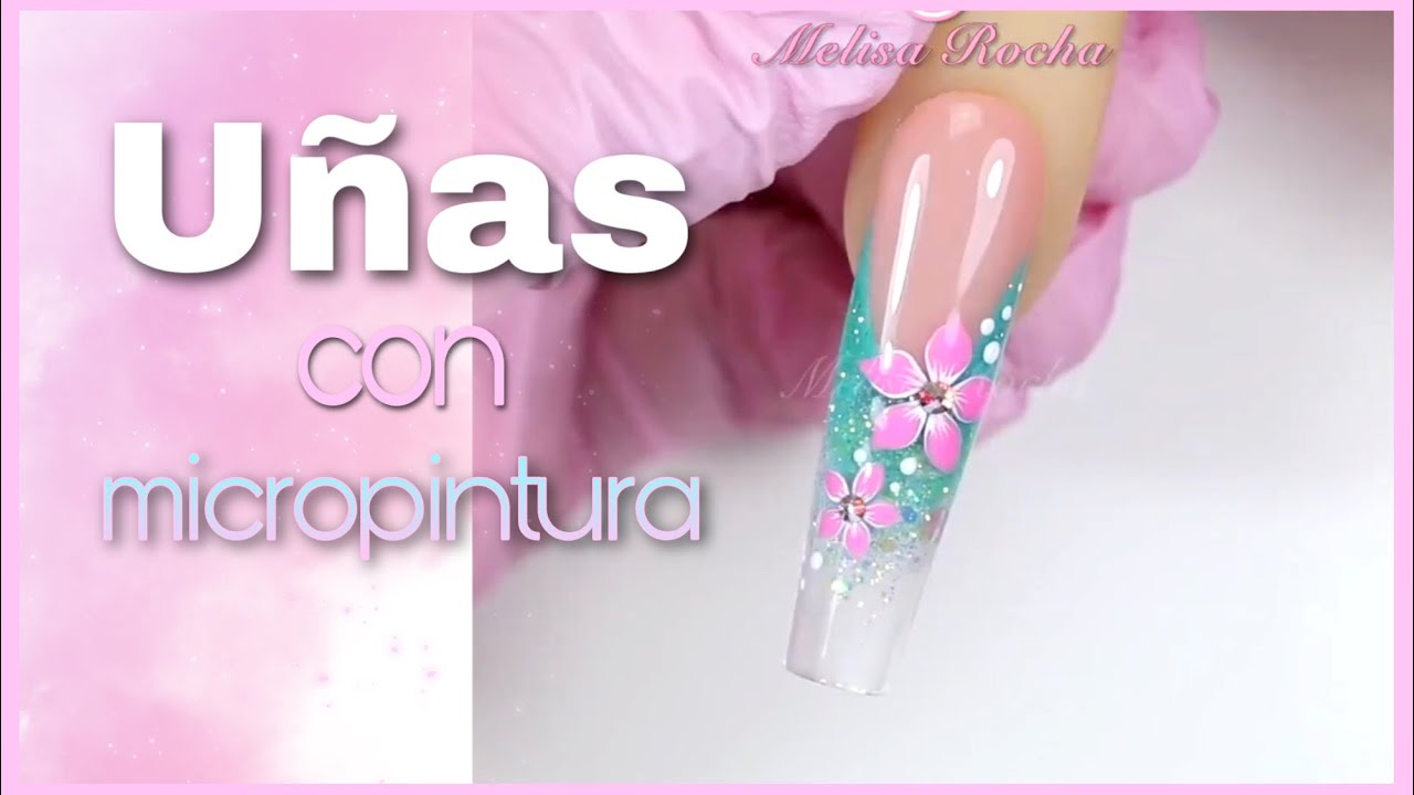 Uñas con MICROPINTURA 💅🏼✨ FLORES