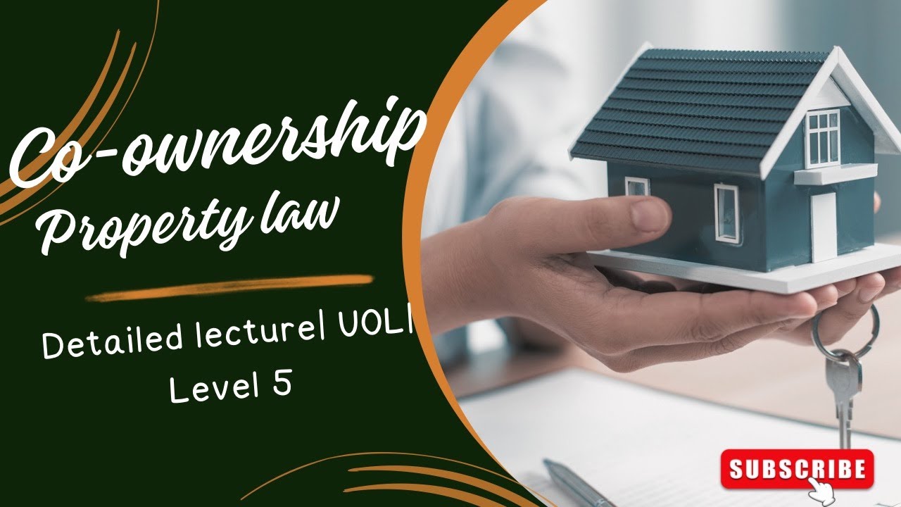Co-ownership in Property Law| Part 1