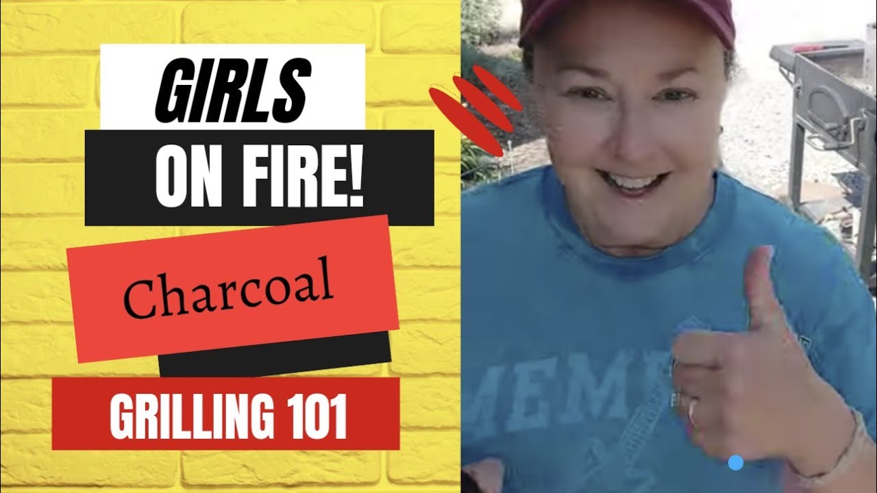 Grilling 101. Ladies, we can grill, too!