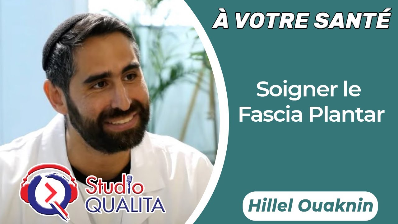 Soigner le Fascia Plantar - À votre santé#40