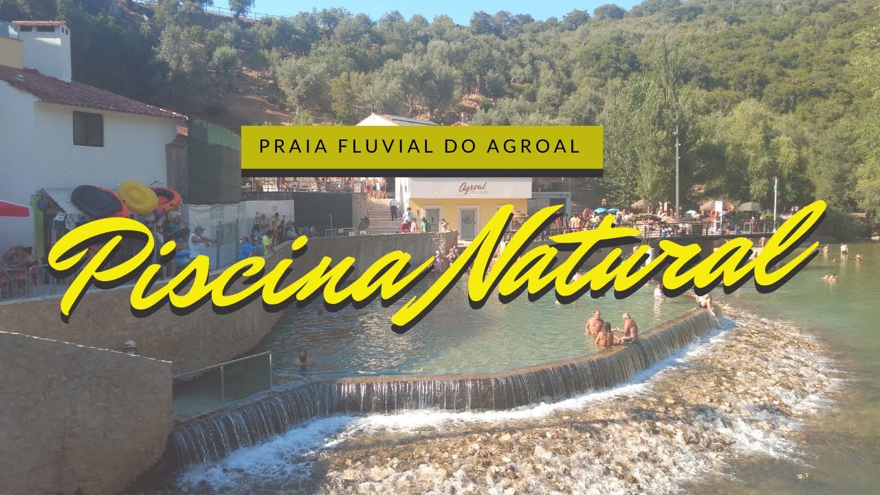 PISCINA NATURAL 🌅 | PRAIA FLUVIAL DO AGROAL - PORTUGAL!
