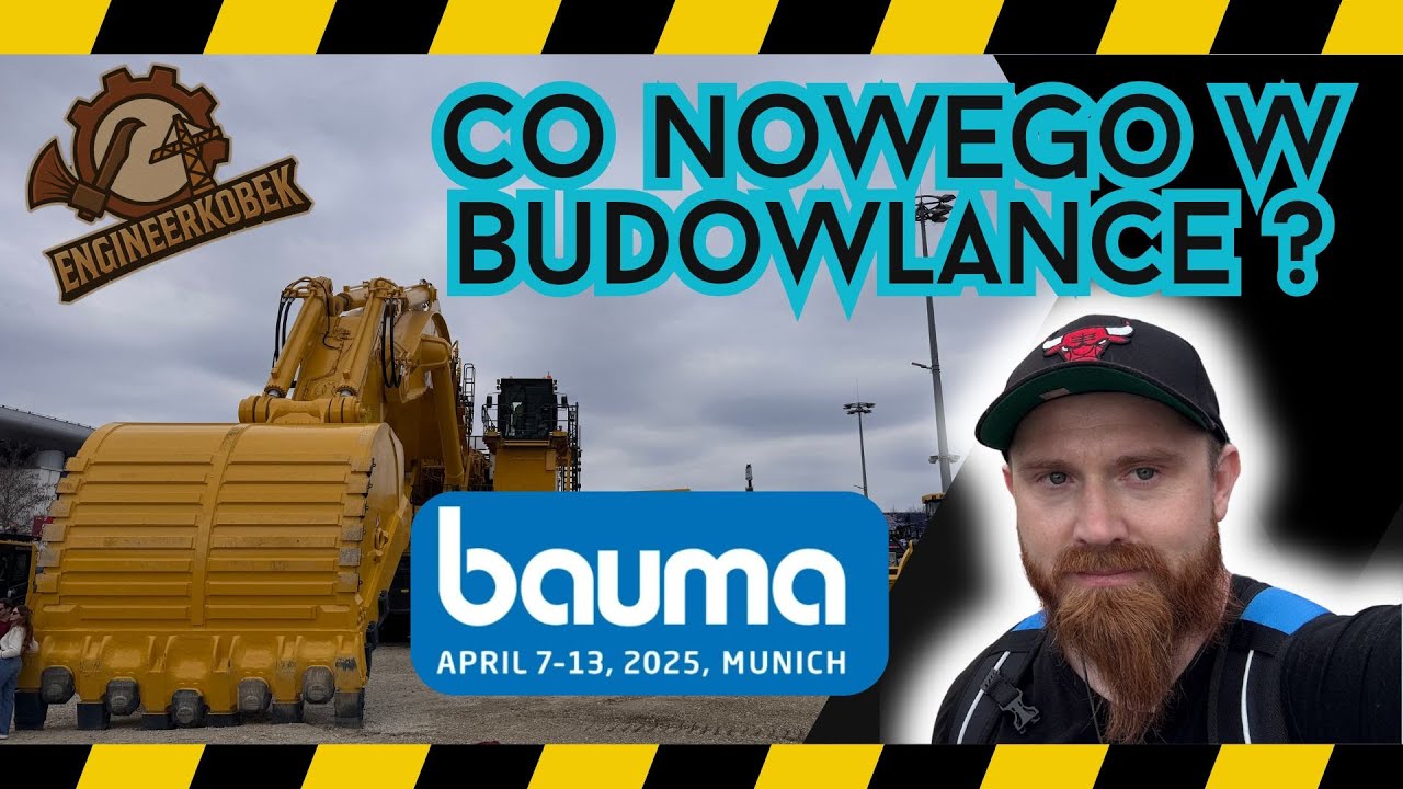 Co nowego w budowlance   Bauma 2025, Monachium