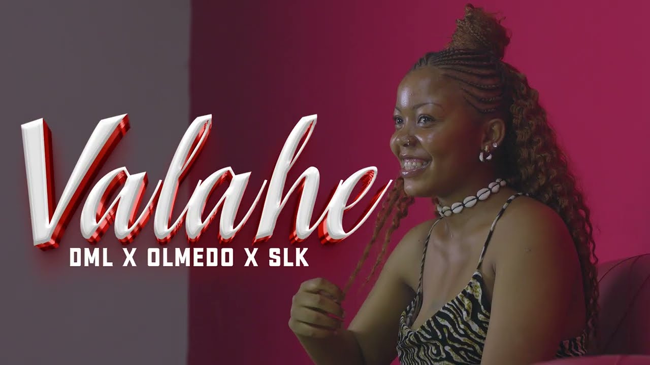 Valahé_-_DML  X OLMEDO X SLK ( CLIP OFFICIEL )