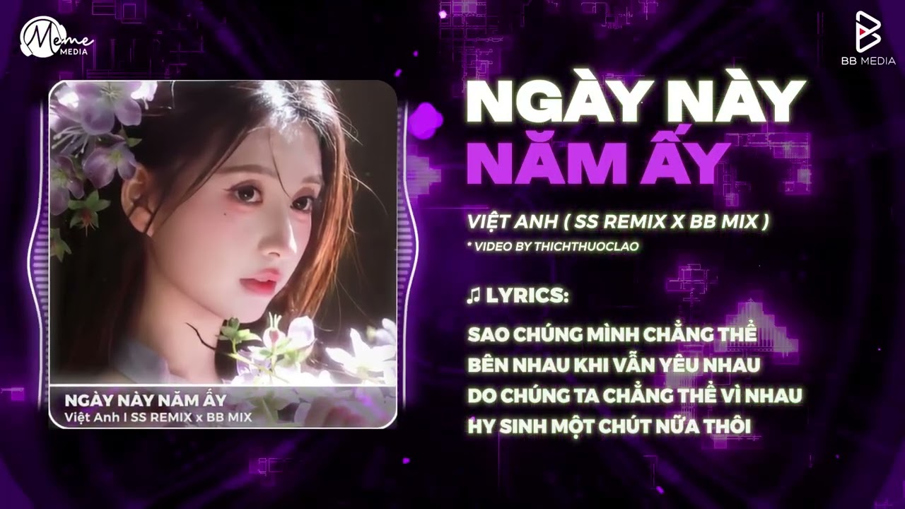 Ngày Này Năm Ấy Remix (Hot Trend TikTok) - Việt Anh | Em Đã Xa Anh Mất Rồi Người Ơi Remix TikTok