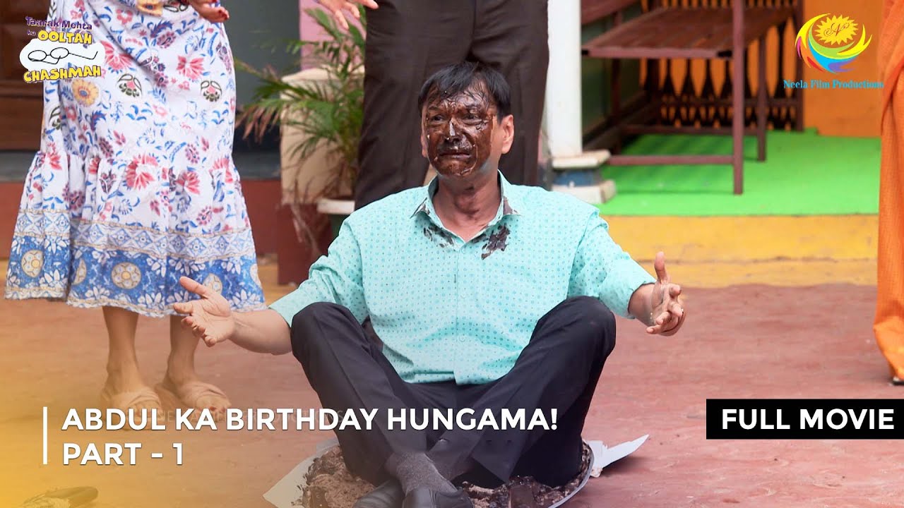 Abdul Ka Birthday Hungama! I FULL MOVIE | PART 1 I Taarak Mehta Ka Ooltah Chashmah Ep 4099 to 4102