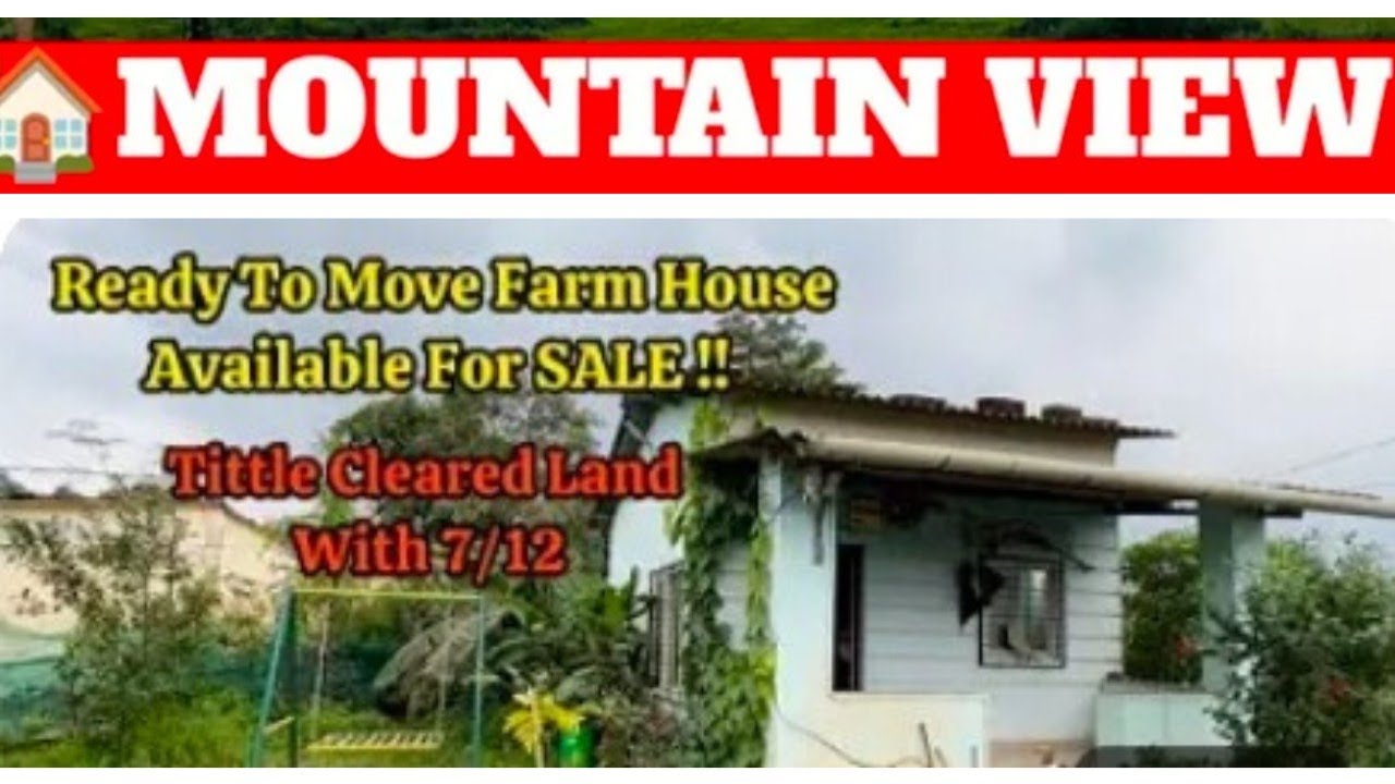 || LOW BUDGET FORM HOUSE 🏡🏠😱😱 MOUNTAIN VIEW FACING CLEAR 7/12 TITLE PEACE' FULL LOCATION #villa 