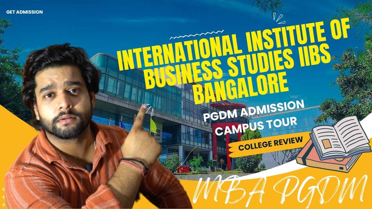International Institute of Business Studies | IIBS Bangalore | Business School | College Review