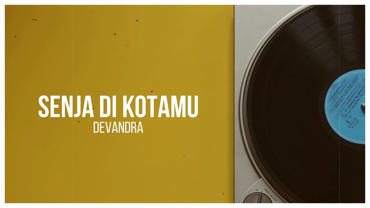 Senja Di Kotamu Ver 2 create Devandra