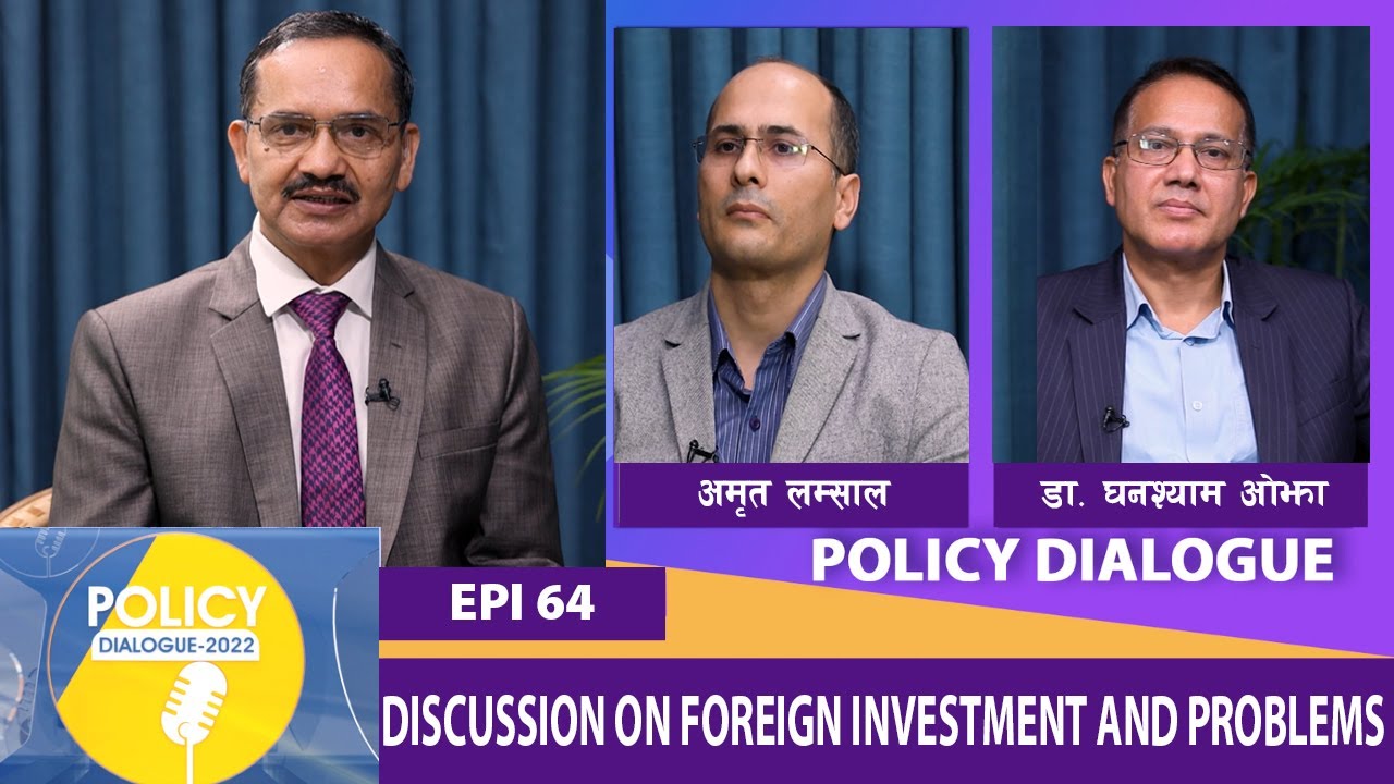 नेपालमा वैदेशिक लगानी र समस्याबारे छलफल | Policy Dialogue | EPI 64 | AP1 HD