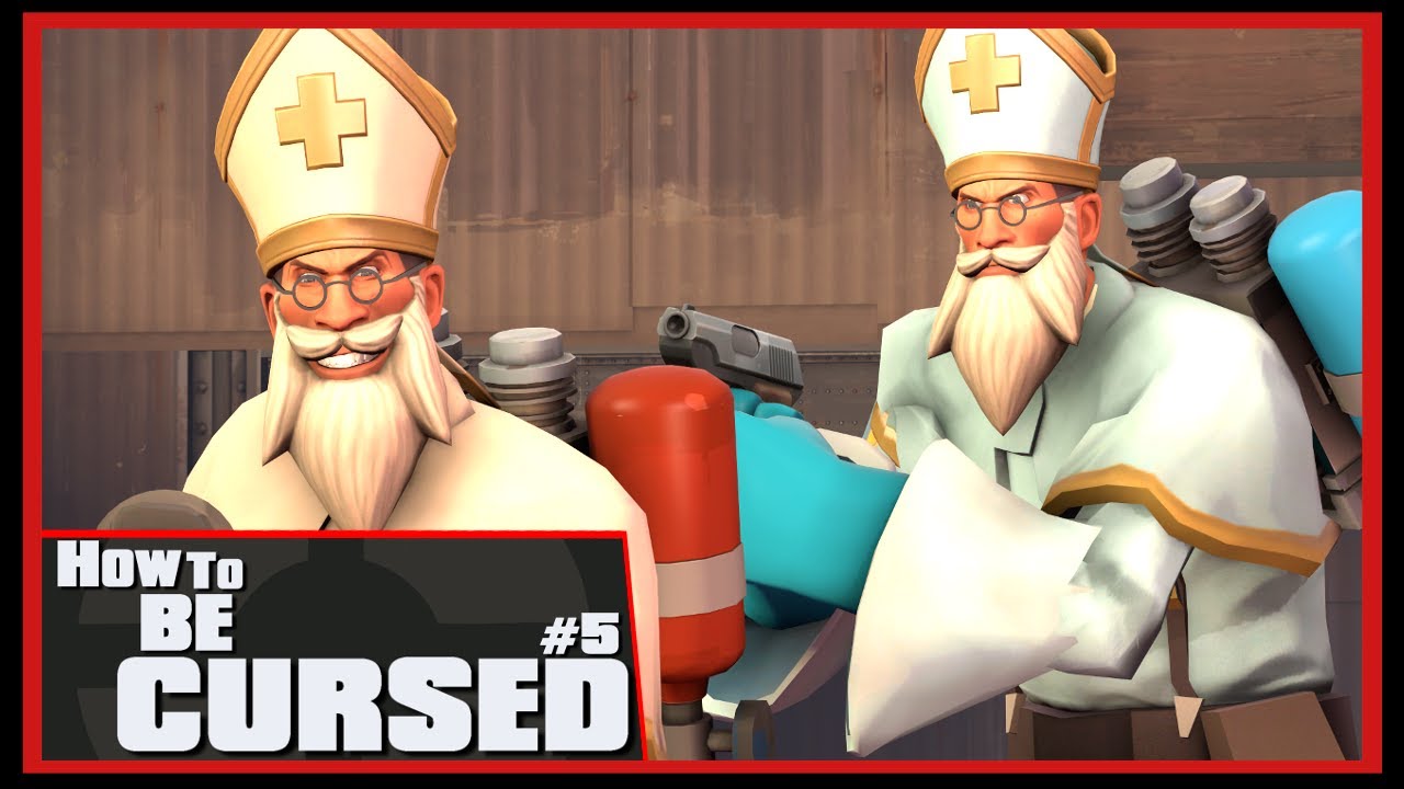 TF2: How to be Cursed #5 [FUN]