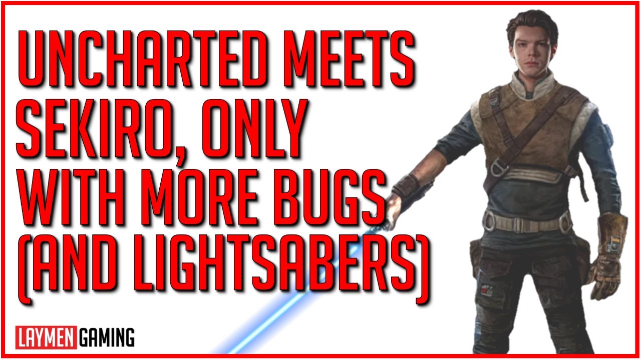 The Laymen Review Star Wars Jedi Fallen Order