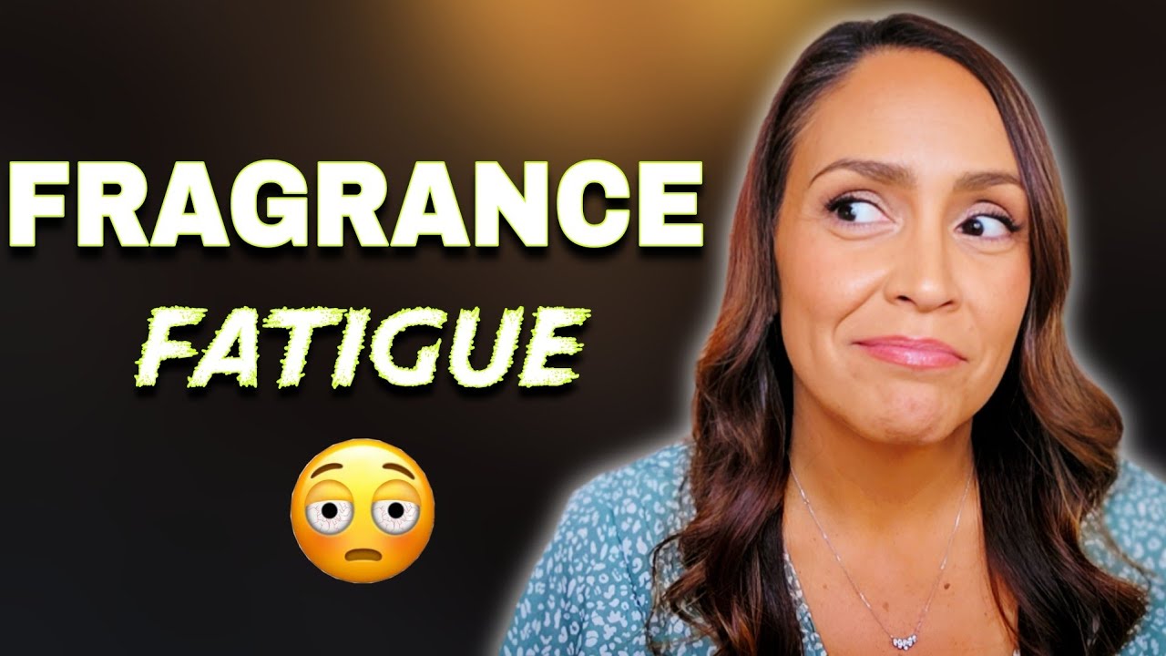 TIRED of Perfume? FRAGRANCE FATIGUE: Let's Discuss! Get in Here!