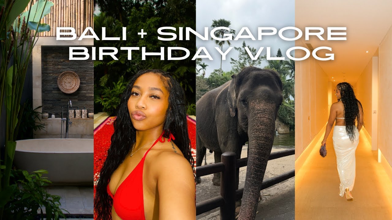BALI & SINGAPORE VLOG 🌴 | 25th Birthday Trip, Flower Pool, Baecation, Things To Do
