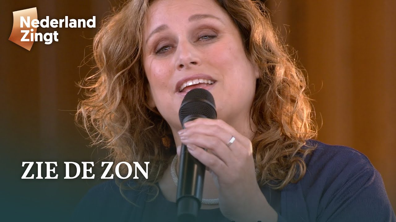 Zie de zon (met: Dan zingt mijn ziel) - Nederland Zingt