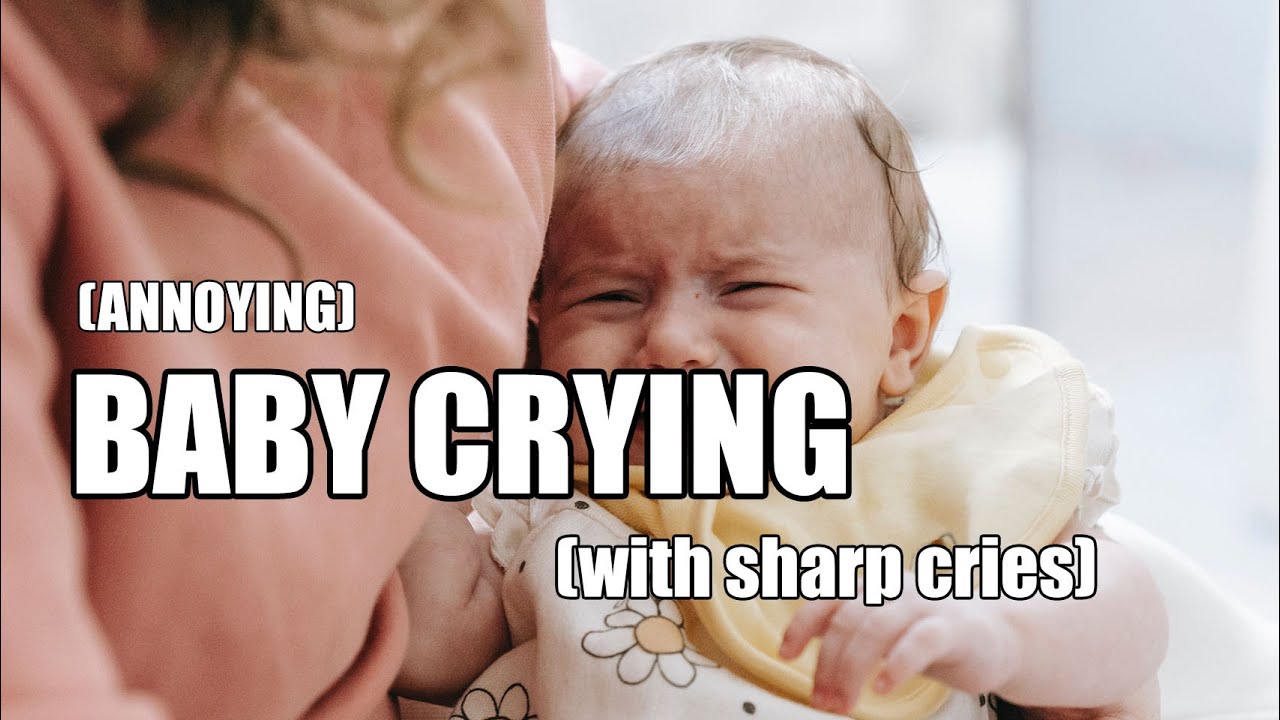 Baby Crying Sound | Sharp cries