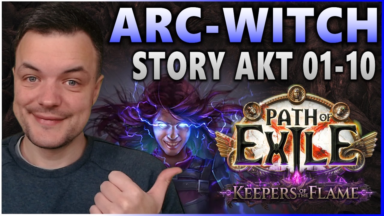 Rasant mit einer Arc - Witch durch die Story! | Path of Exile