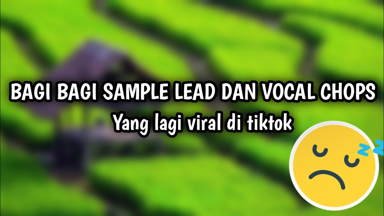 Bagi Bagi Sample,Lead Melody Dan Vocal Chops Yang Lagi Viral Di Tiktok Tanpa FLM #flstudiomobile