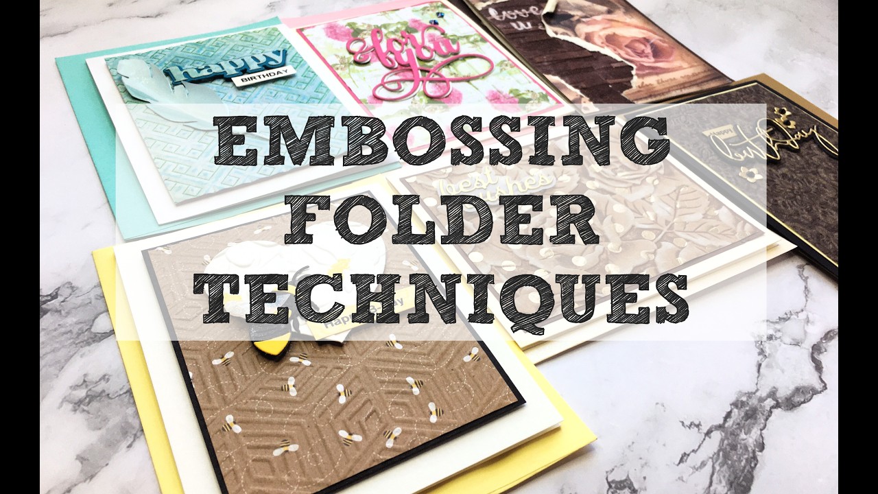Embossing Folder Techniques You'll want to Try for Your Next Cards