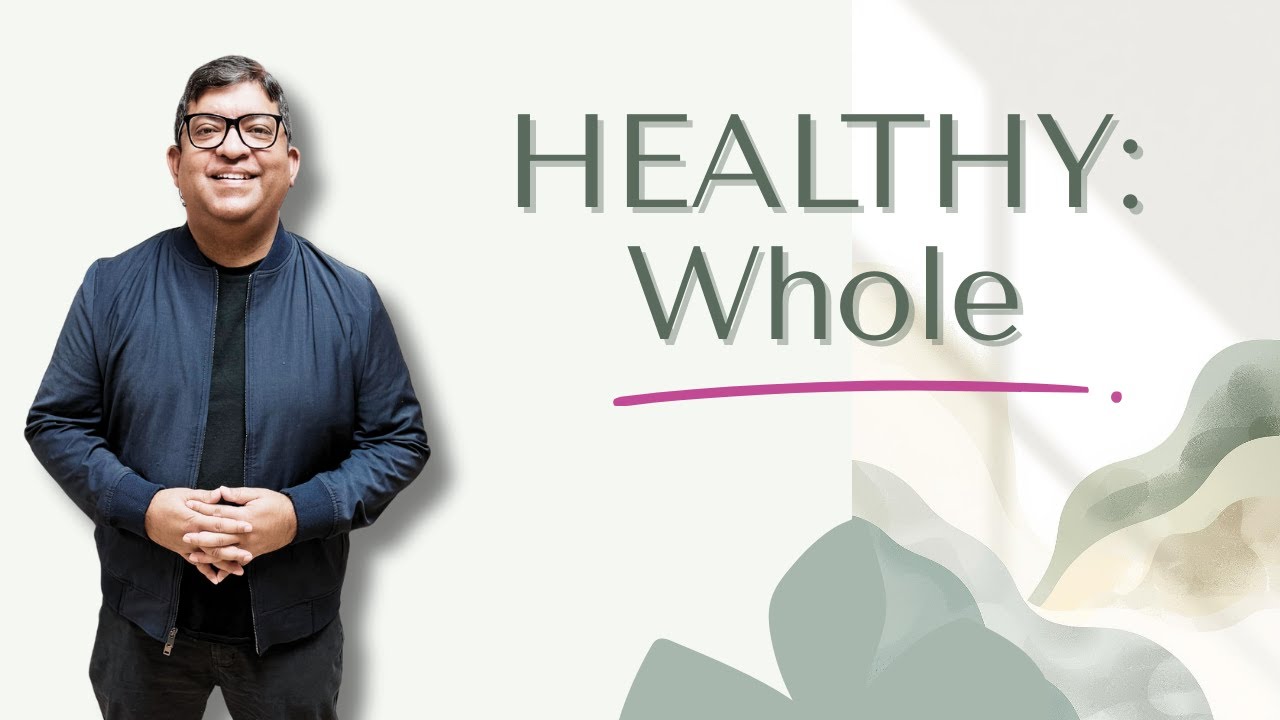 HEALTHY: Whole | Pastor Freddy Thomas