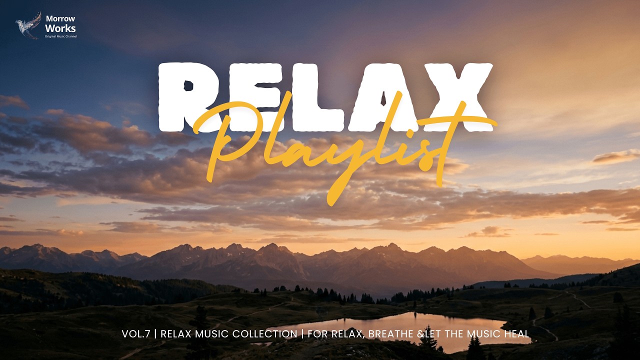 🌿 Deep Relaxation Playlist｜Calm Music to Unwind After a Long Day｜深度放鬆歌單｜結束忙碌一天的舒壓音樂