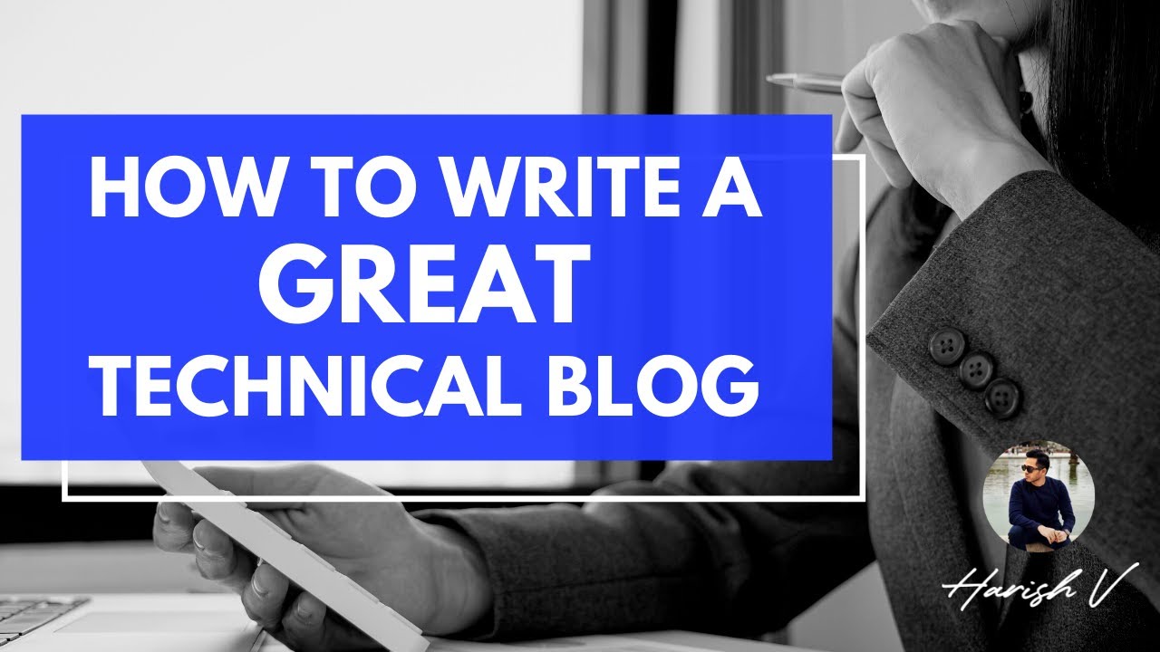 How to Write a Great Technical Article or Blog
