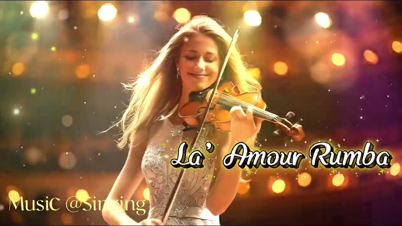 La '  Amour Rumba/Trữ tình Men say Rumba 