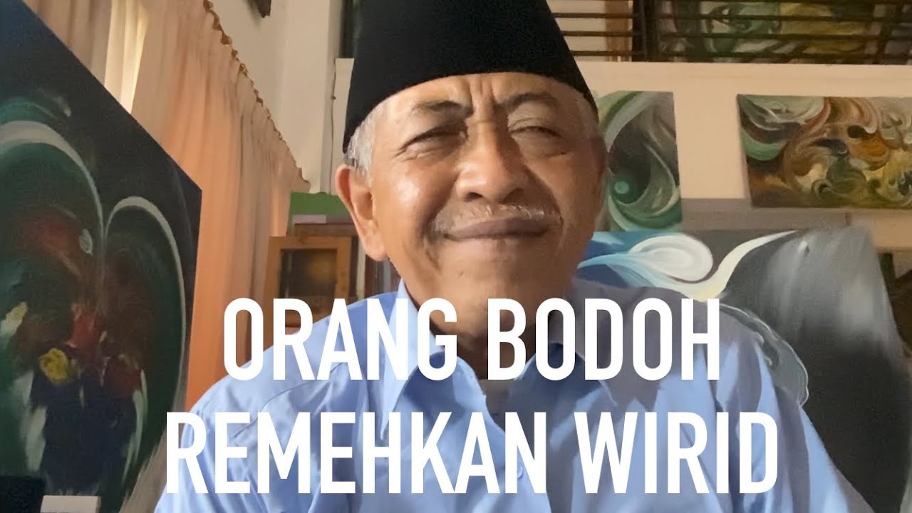 ORANG BODOH REMEHKAN WIRID | Al-Hikam hikmah Ke-109 | KHM Luqman Hakim