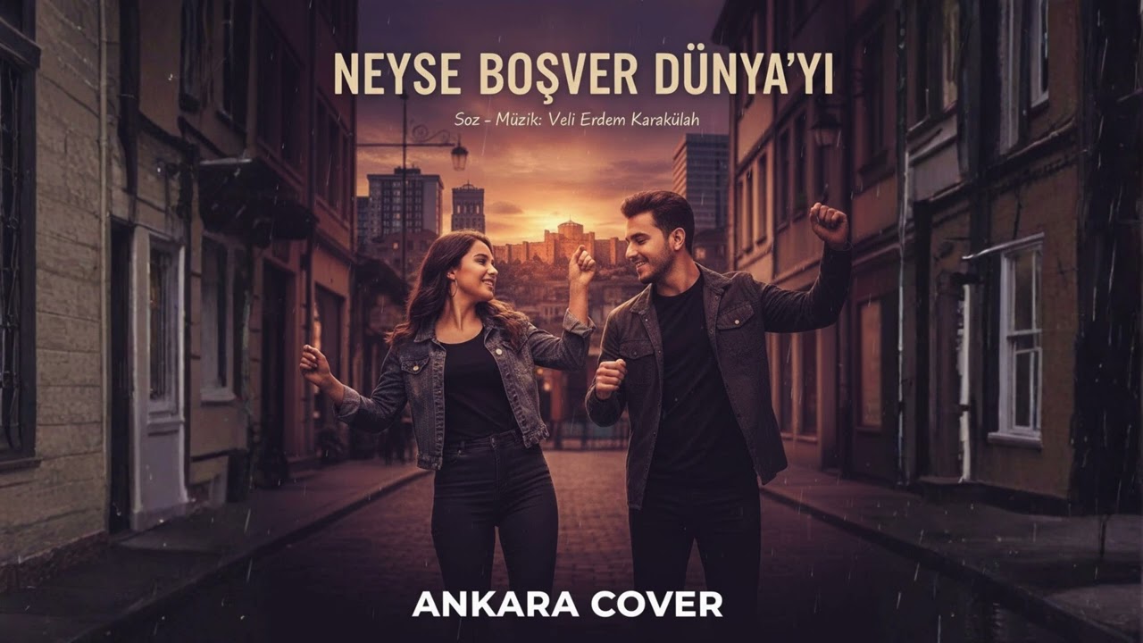 Neyse Boşver (Ankara Cover) - Ankara Cover