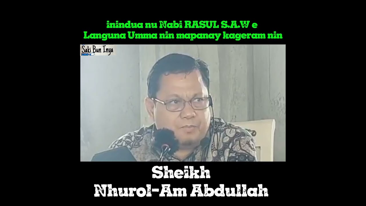 Inindua nu Nabi RASUL S.A.W e languna Umma nin mapanay kageram nin 