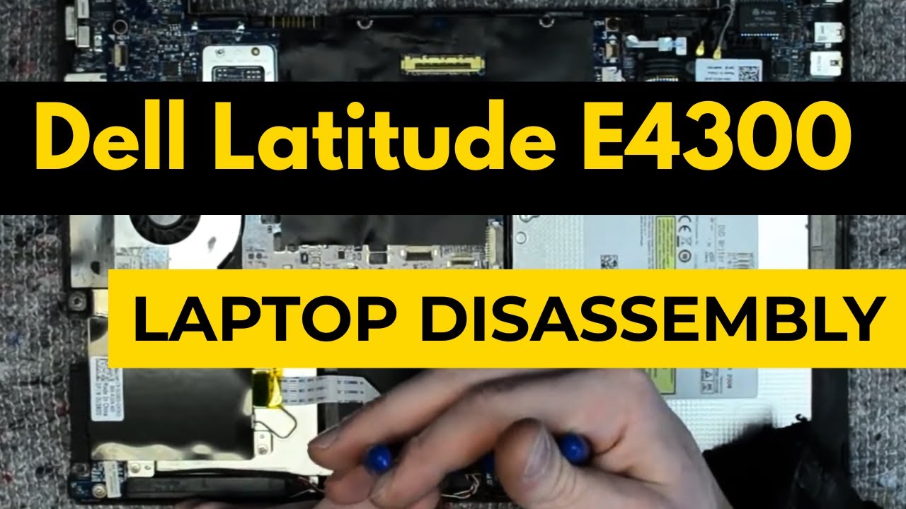 Dell Latitude E4300 Laptop Disassembly & Teardown Tutorial