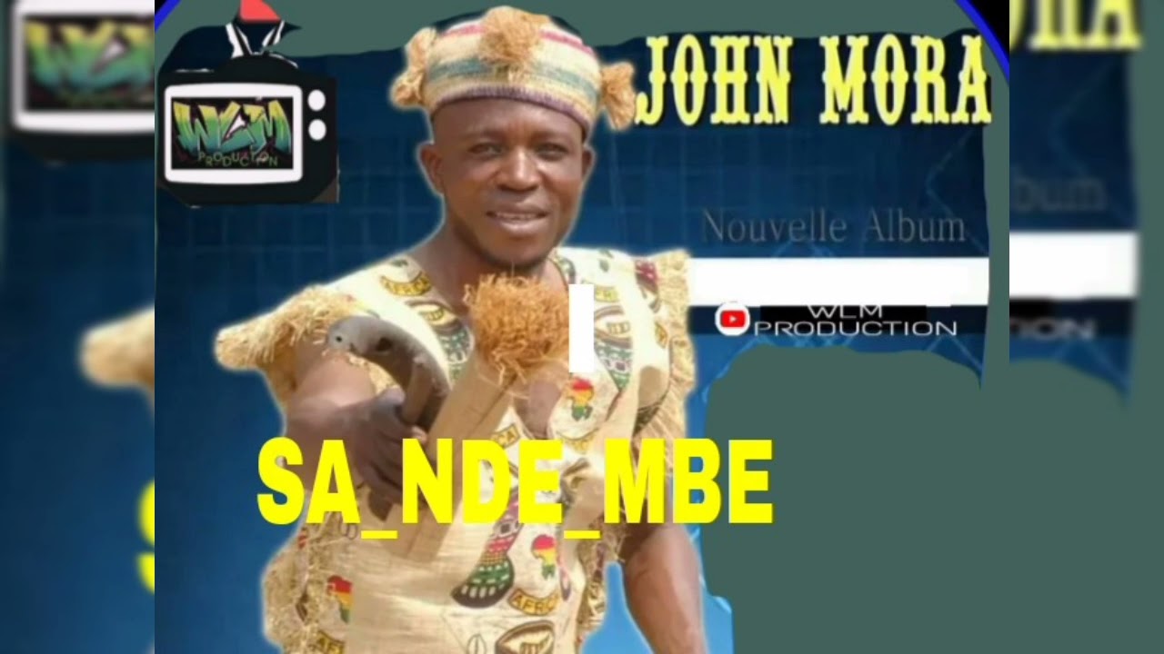 Jhon mora sa nde mbe teke wlm_production