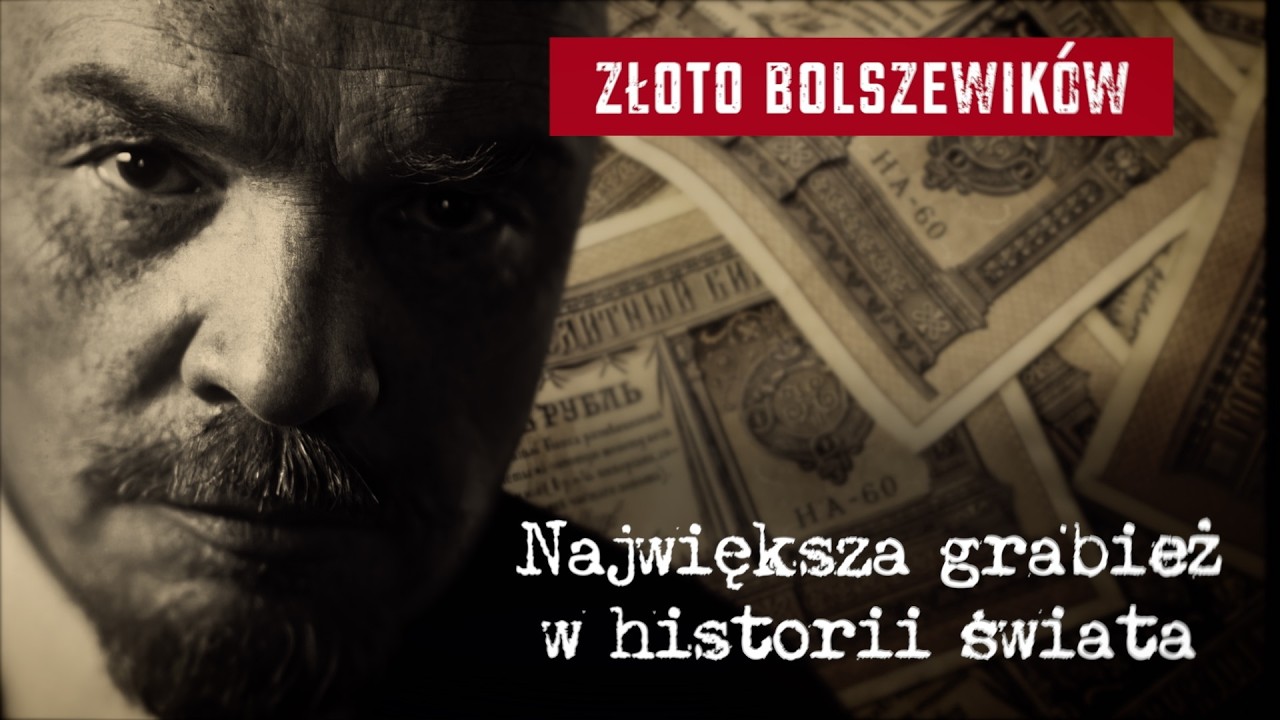 Złoto bolszewików. Największa grabież w historii świata