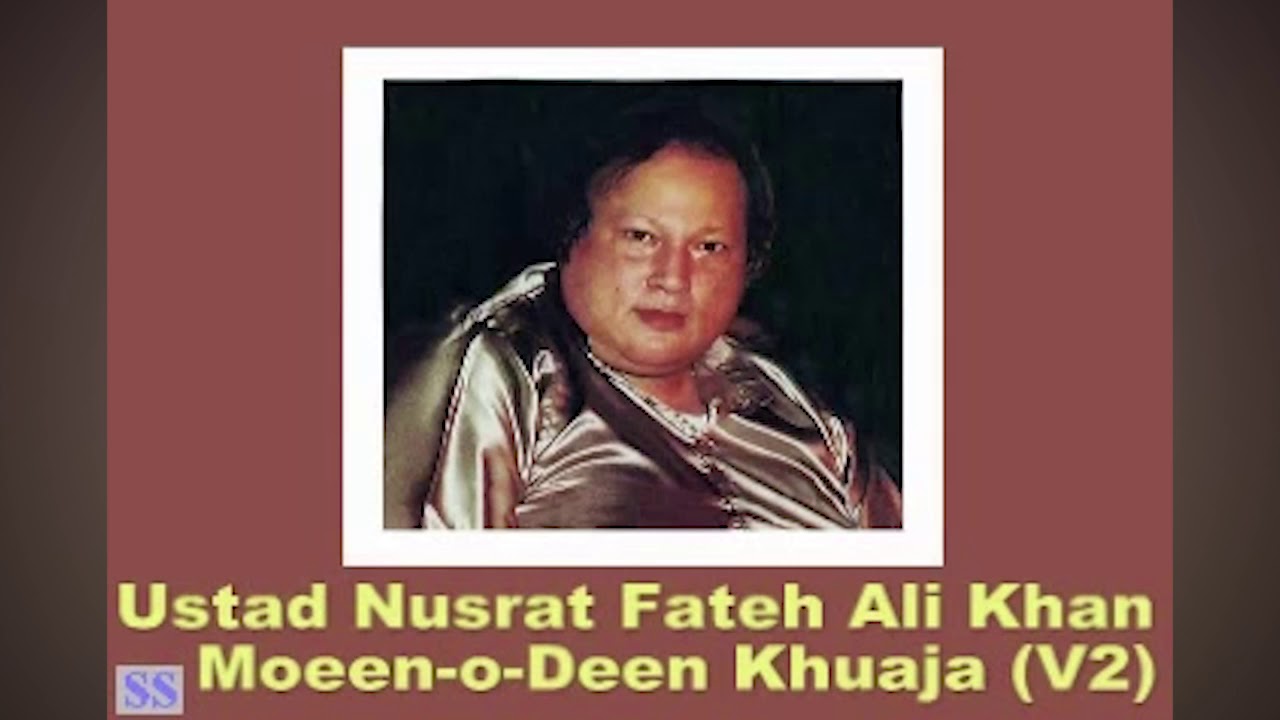 Moinuddin Khawaja Walion Ke Raja | Nusrat Fateh Ali Khan | V2 Clear Version
