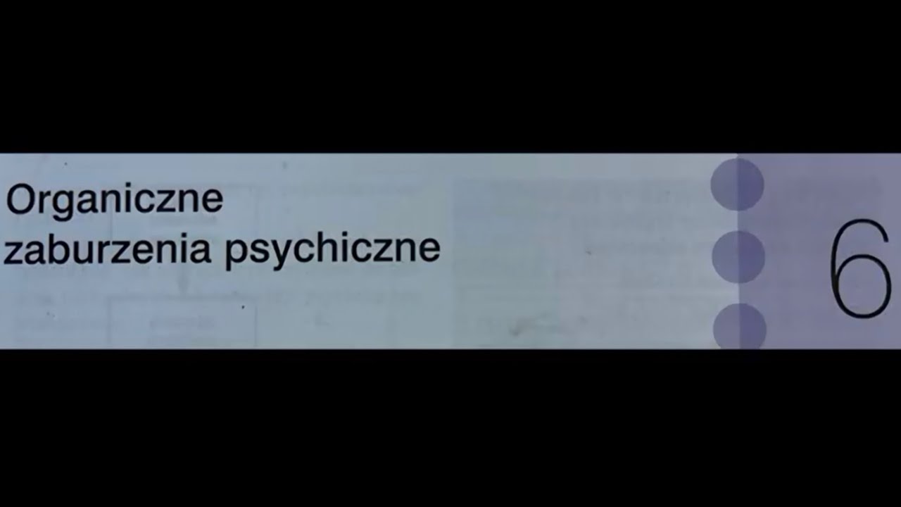 6 PSYCHIATRIA  6 ORGANICZNE ZABURZENIA PSYCHICZNE