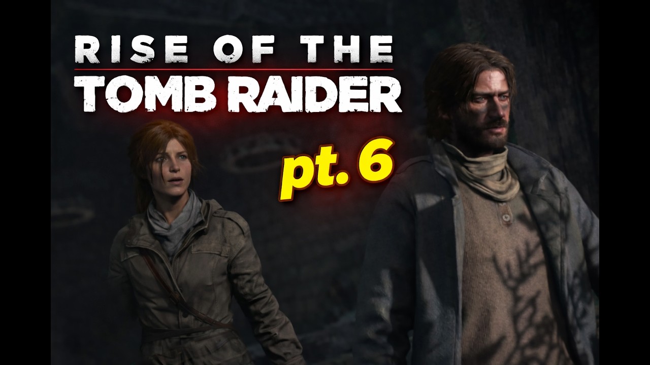 Rise of the Tomb Raider pt. 6 (Full Game) Walkthrough