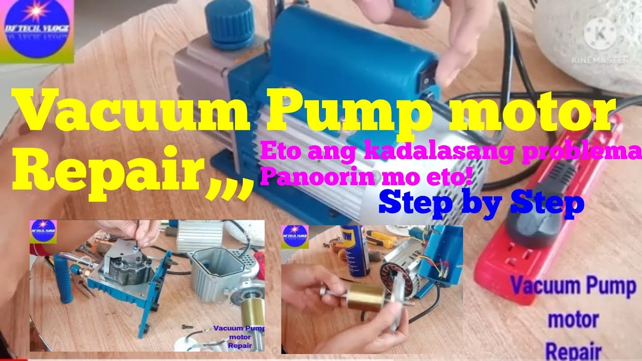 Paano magrepair nang sirang Vacuum pump motor?Step by Step, tagalog tutorial