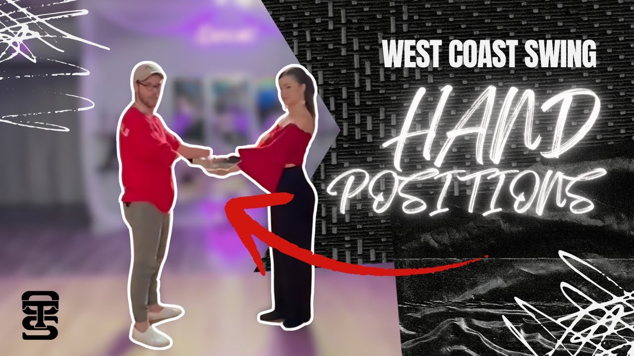 The 7 Basic Hand Positions in West Coast Swing
