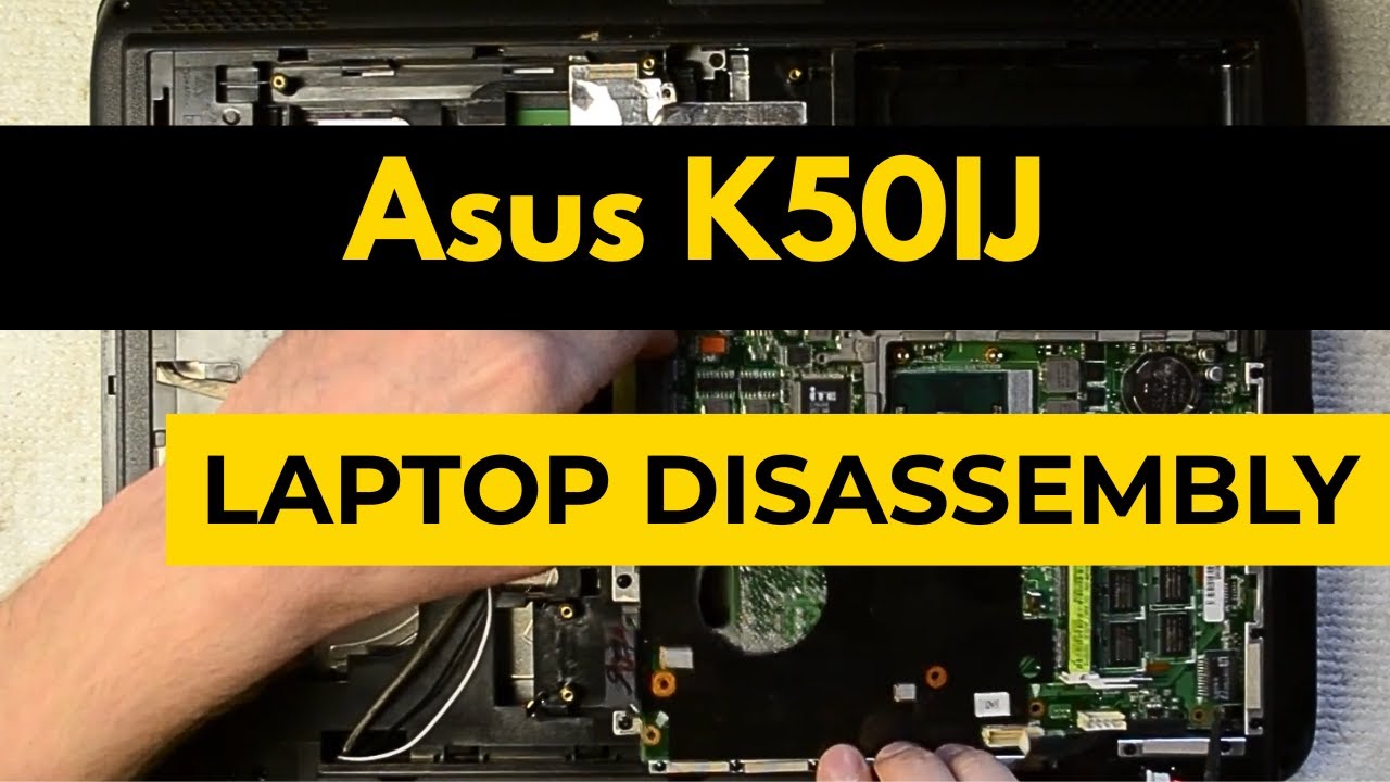 Asus K50IJ Laptop Disassembly & Teardown Tutorial