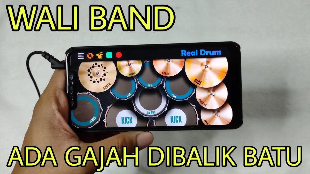 ADA GAJAH DIBALIK BATU - WALI BAND | REAL DRUM COVER
