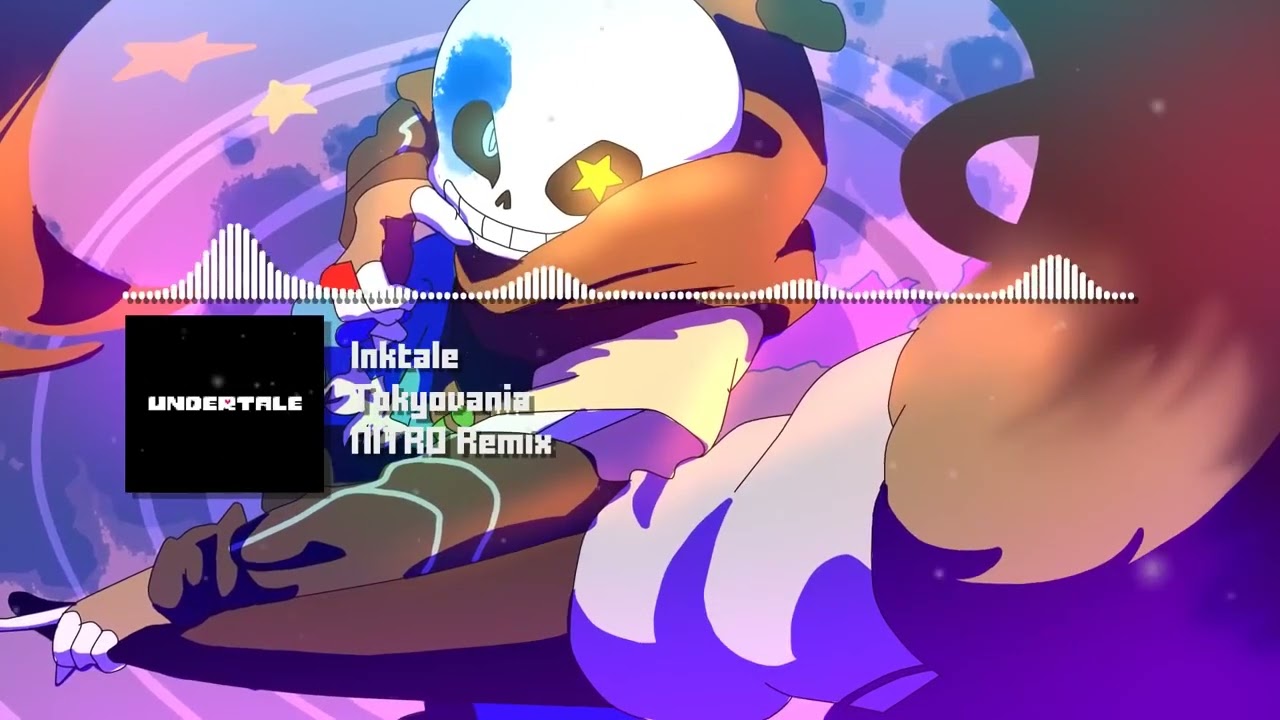 Inktale Undertale AU    Tokyovania  NITRO Remix Ink Sans Phase 3 Theme 1 Час (Чит.Опис)