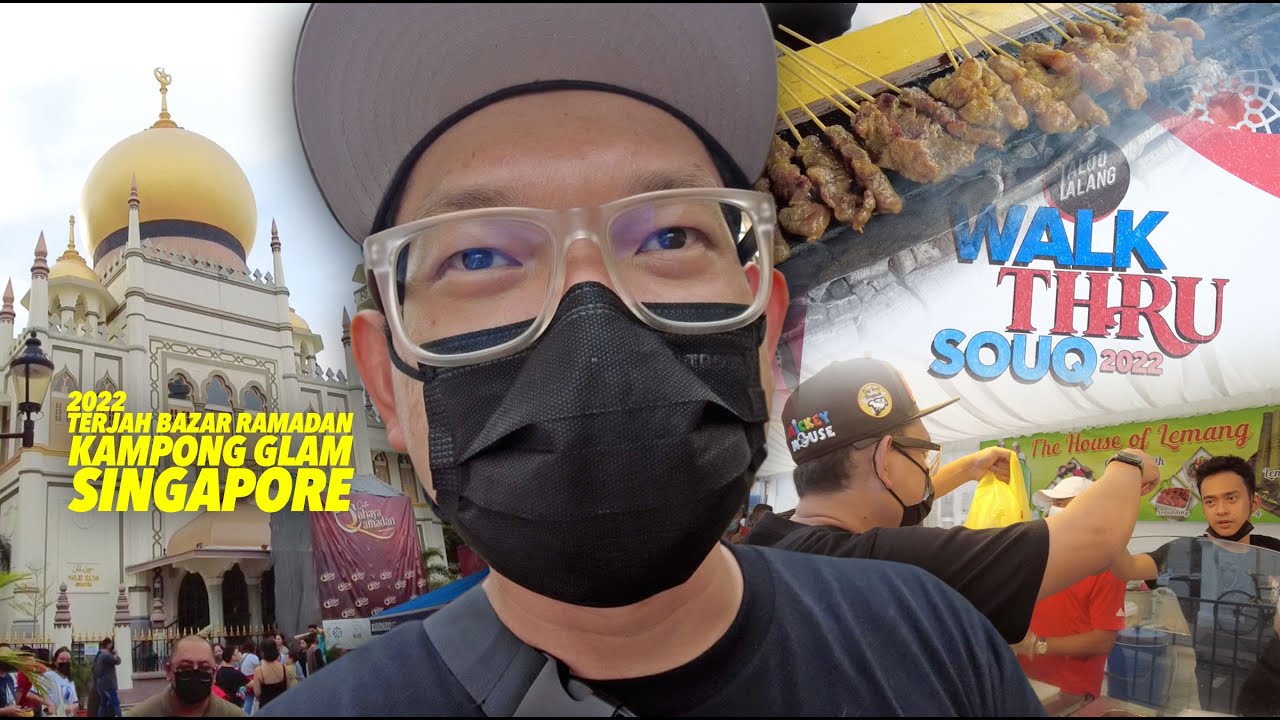 (2022) MERIAH BETUL BAZAR RAMADAN KAMPONG GLAM, SINGAPORE!