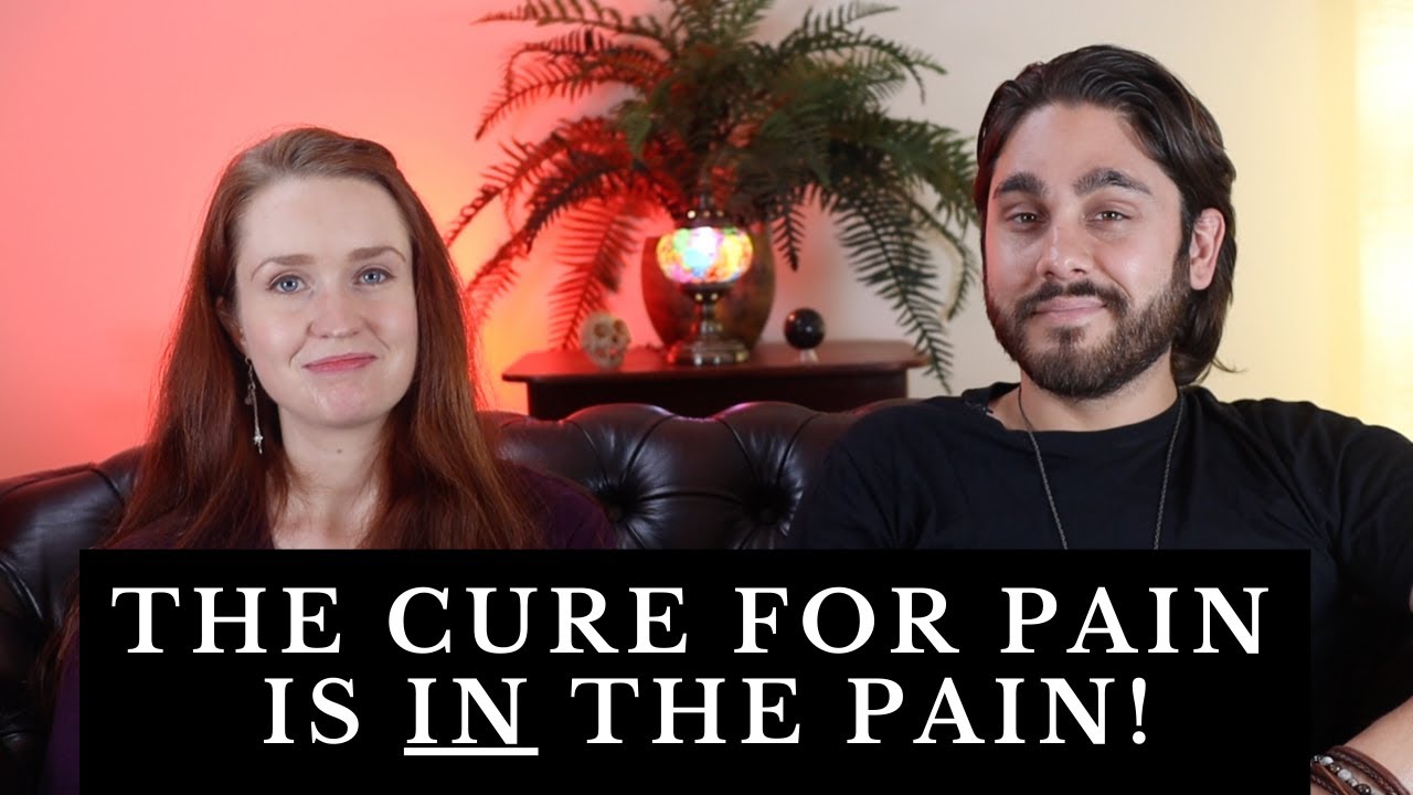The Cure For Pain is IN the Pain (Here’s Why)