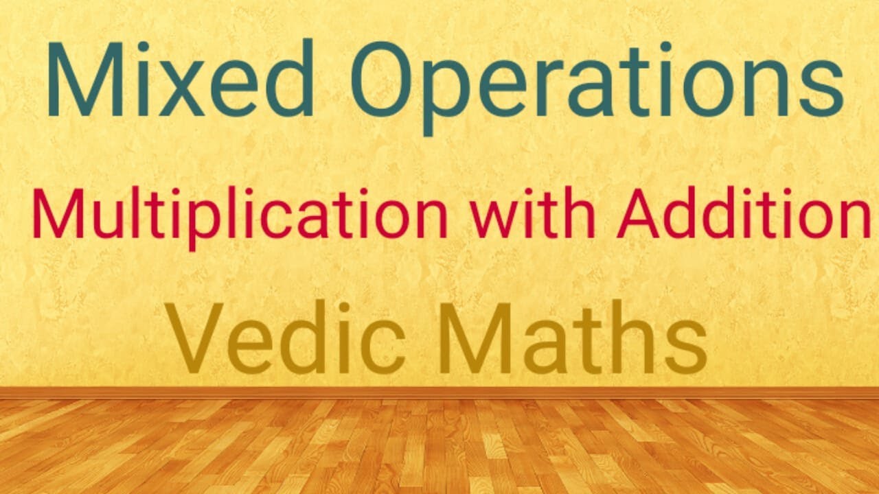 Mixed Operations- Multiplication with Addition