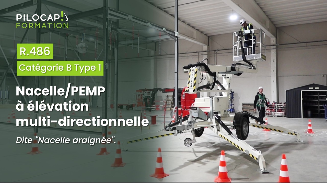 CACES® R.486 Catégorie B Type 1 : Nacelle/PEMP à élévation mutli-directionnelle