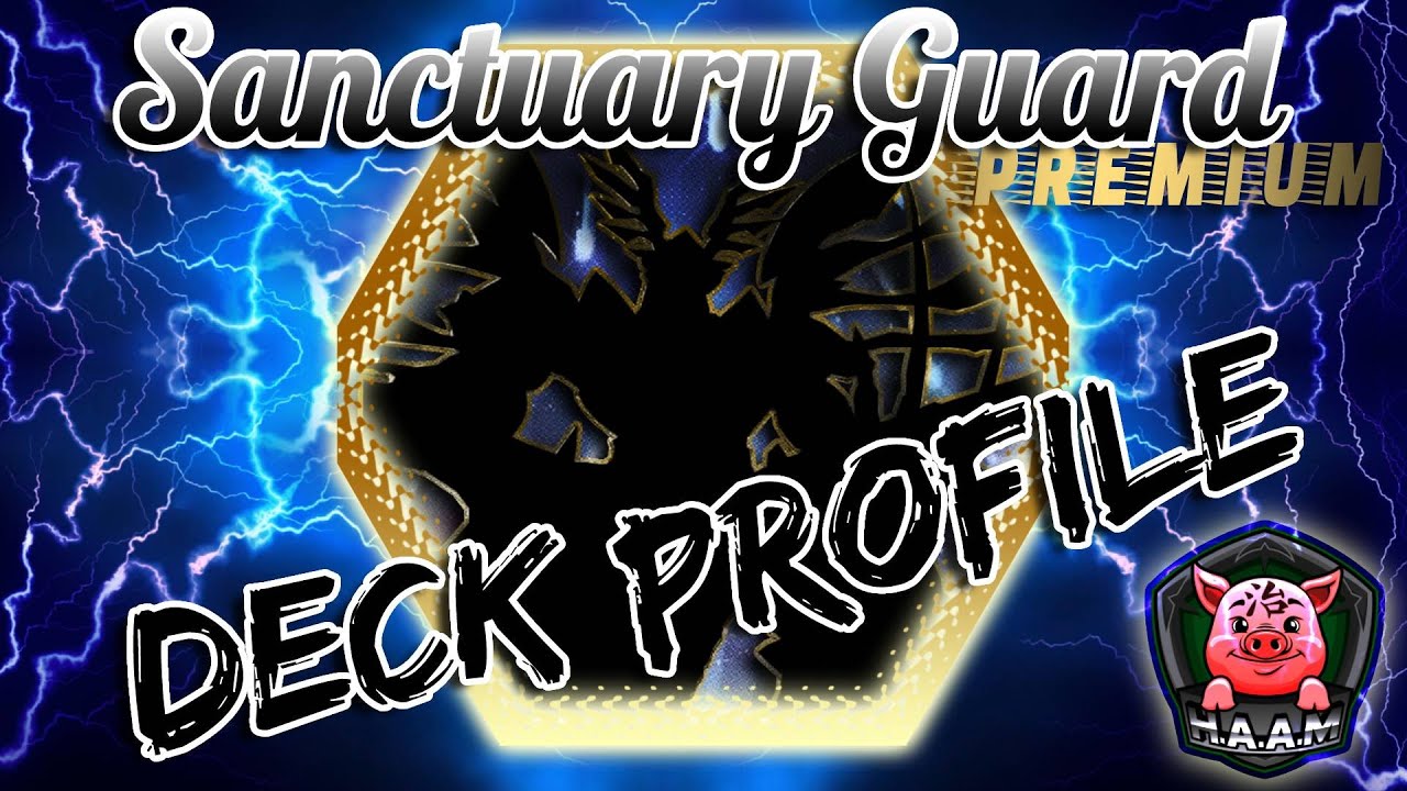 Sanctuary Guard Dragon Premium Deck Profile July 2022