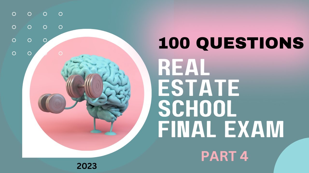 Real Estate School Final Exam | 100 Questions | Part 4 (National Content)