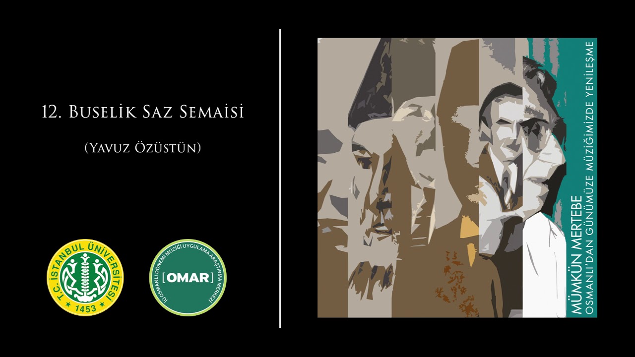 12. Buselik Saz Semaisi - Yavuz Özüstün