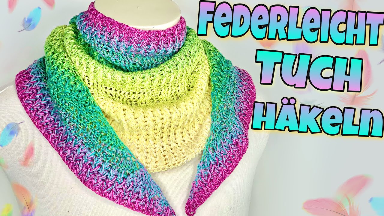 Halbrundes Tuch Federleicht - Häkeln | Tuch | Schal | Sommer